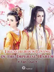 Treacherous Living in the Imperial Harem